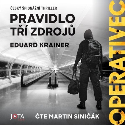 Audiokniha Operativec. Pravidlo tří zdrojů - Martin Siničák, Eduard Krainer