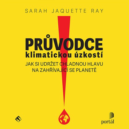 Audiokniha Průvodce klimatickou úzkostí - Anita Krausová, Sarah Jacquette Ray