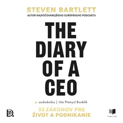 Audiokniha The Diary of a CEO - Přemysl Boublík, Steven Bartlett