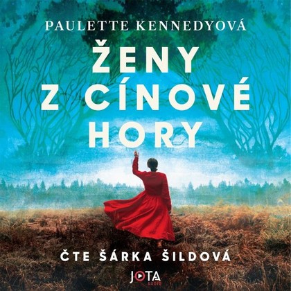 Audiokniha Ženy z Cínové hory - Šárka Šildová, Paulette Kennedyová