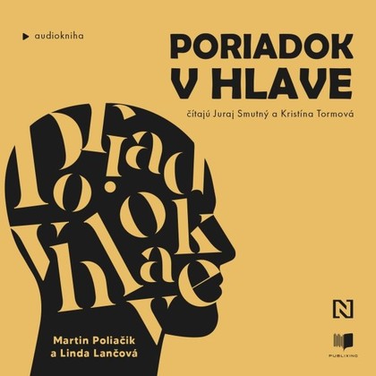 Audiokniha Poriadok v hlave - Juraj Smutný, Kristína Tormová, Linda Lančová, Martin Poliačik