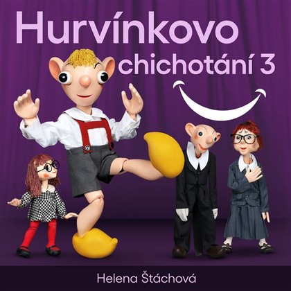 Audiokniha Hurvínkovo chichotání 3 - Helena Stachová, Martin Klásek, Helena Stachová