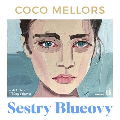 Audiokniha Sestry Blueovy - Klára Sedláčková-Oltová, Coco Mellors