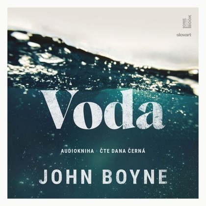 Audiokniha Voda - Dana Černá, John Boyne