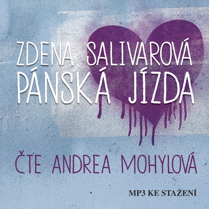 Audiokniha Pánská jízda - Andrea Mohylová, Zdena Salivarová