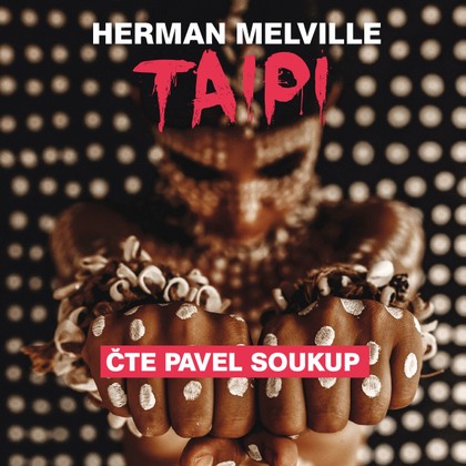 Audiokniha Taipi - Pavel Soukup, Herman Melville