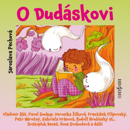 Audiokniha O Dudáskovi - Pavel Soukup, František Filipovský, Jaroslava Pechová, Gabriela Vránová, Petr Nárožný, Veronika Žilková, Vladimír Ráž