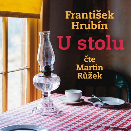 Audiokniha U stolu (1988) - František Hrubín, Martin Růžek