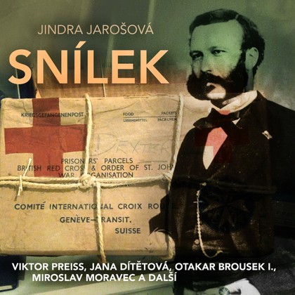 Audiokniha Snílek - Karel Houska, Otakar Brousek, Miroslav Masopust, Josef Chvalina, Miroslav Moravec, Milan Mach, Jana Dítětová, Soběslav Sejk, Josef Velda, Viktor Preiss, Petr Svojtka, Karel Houska, Otakar Brousek, Jindřiška Jarošová, Jana Dítětová, Viktor Preiss, Josef Chvalina, Miroslav Masopust, Petr Svojtka, Miroslav Moravec