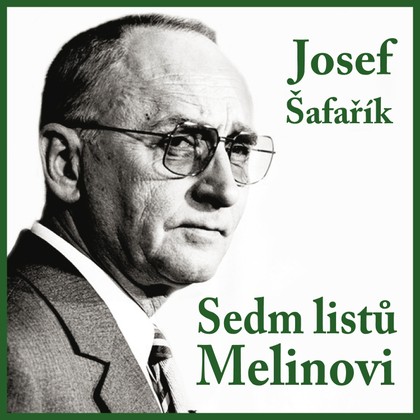 Audiokniha Sedm listů Melinovi - Jiří Adamíra, Josef Šafařík