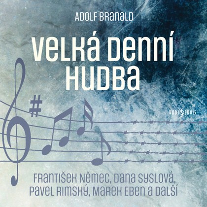 Audiokniha Velká denní hudba - Vanda Buděšínská, František Němec, Michal Pavlata, Eva Žižková, Jiří Schwarz, Rudolf Hermann, Marek Eben, Walbert Schmirler, Brigita Lacinová, Pavel Rímský., Petr Pelzer, Zuzana Davidová, Jaroslav Konečný, Dana Syslová, Soběslav Sejk, Pavel Pípal, Jiří Samek, Iveta Dušková, Jiří Schwarz, Michal Pavlata, Marek Eben, Pavel Rímský., Dana Syslová, Pavel Pípal, Petr Pelzer, Jaroslav Konečný, Adolf Branald