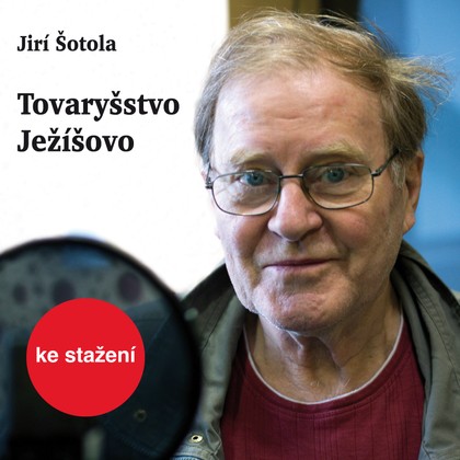 Audiokniha Tovaryšstvo Ježíšovo - Jan Vlasák, Jiří Šotola