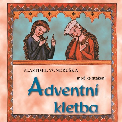 Audiokniha Adventní kletba - Vlastimil Vondruška, Jan Vlasák, Jiří Ornest