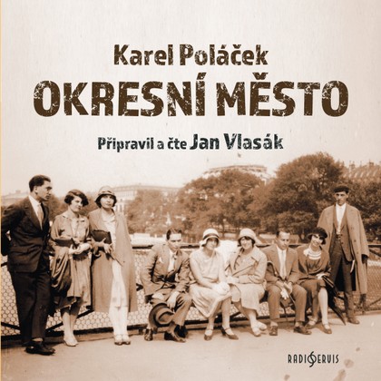 Audiokniha Okresní město - Jan Vlasák, Karel Poláček