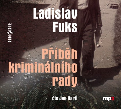 Audiokniha Příběh kriminálního rady - Ladislav Fuks, Jan Hartl