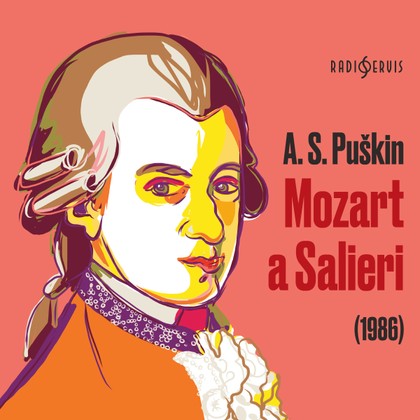 Audiokniha Mozart a Salieri (1986) - Milan Neděla, Pavel Soukup, Svatopluk Beneš, Hana Kofránková, Jan Hartl, Petr Pelzer, Jana Štěpánková, Rudolf Pellar, Milan Neděla, Alexandr Sergejevič Puškin, Jana Štěpánková, Rudolf Pellar, Jan Hartl, Svatopluk Beneš, Petr Pelzer, Hana Kofránková