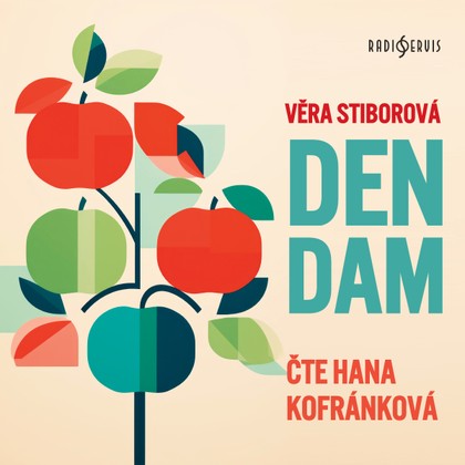 Audiokniha Den dam - Věra Stiborová, Hana Kofránková