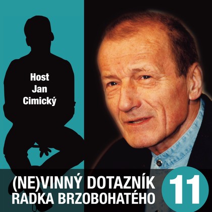 Audiokniha (Ne)vinný dotazník Radka Brzobohatého 11. - Radoslav Brzobohatý, Jan Cimický, Radoslav Brzobohatý