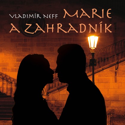 Audiokniha Marie a zahradník - Rudolf Hrušínský, Vladimír Neff