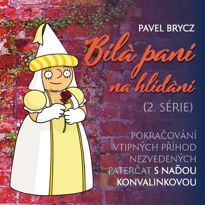 Audiokniha Bílá paní na hlídání (2.série) - Pavel Brycz, Naďa Konvalinková