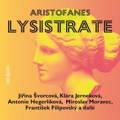 Audiokniha Lysistrate - František Filipovský, Karel Houska, Ivo Gübel, Petr Svoboda, Ludmila Vostrčilová, Jiří Holý, Miloš Hlavica, Antonie Hegerlíková, Jorga Kotrbová, Miroslav Moravec, Bohumila Dolejšová, Jana Dítětová, Jarmila Krulišová, Miriam Kantorková, Antonín Molčík, Eva Klepáčová, Eva Klenová, Josef Patočka, Klára Jerneková, Jiřina Švorcová, František Filipovský, Karel Houska, Antonín Molčík, Jiřina Švorcová, Klára Jerneková, Jiří Holý, Aristofanés, Miloš Hlavica, Jana Dítětová