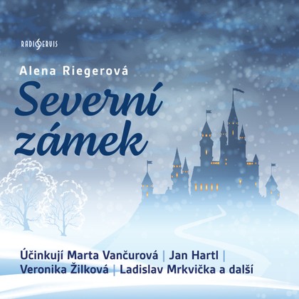 Audiokniha Severní zámek - Josef Stýblo, Aleš Mihálik, Vladimír Fišar, Pavel Soukup, Jan Přeučil, Jiřina Petrovická, Marta Vančurová, Jan Hartl, Veronika Žilková, Ladislav Mrkvička, Vladimír Fišar, Pavel Soukup, Jan Přeučil, Alena Riegerová, Veronika Žilková, Ladislav Mrkvička, Jiřina Petrovická, Jan Hartl, Marta Vančurová