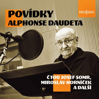 Audiokniha Povídky Alphonse Daudeta - Miroslav Horníček, Luděk Eliáš, Alphonse Daudet, Josef Somr, Jiří Knot