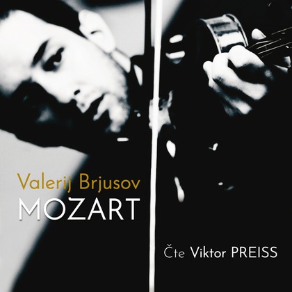 Audiokniha Mozart - Viktor Preiss, Valerij Brjusov