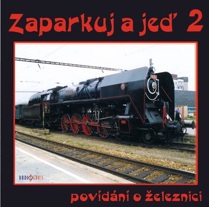 Audiokniha Zaparkuj a jeď - s Posázavským pacifikem - Jan Zenkl, Jiří Dohnal