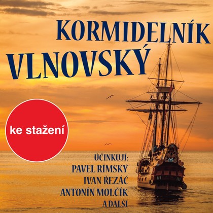 Audiokniha Kormidelník Vlnovský - Frederick Marryat, Monika Kobrová, Radek Veselý, Pavel Rímský., Antonín Molčík, Vladimír Gromov