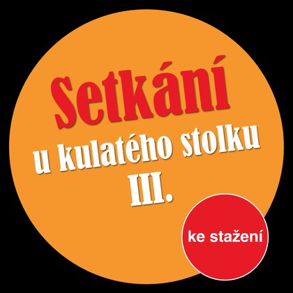 Audiokniha Setkání u kulatého stolku III - Jan Klusák, Jiří Just, Michal Lázňovský, Ester Krumbachová, Ivan Vyskočil