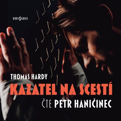 Audiokniha Kazatel na scestí - Thomas Hardy, Petr Haničinec