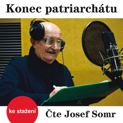 Audiokniha Konec patriarchátu - František Pavlíček, Josef Somr