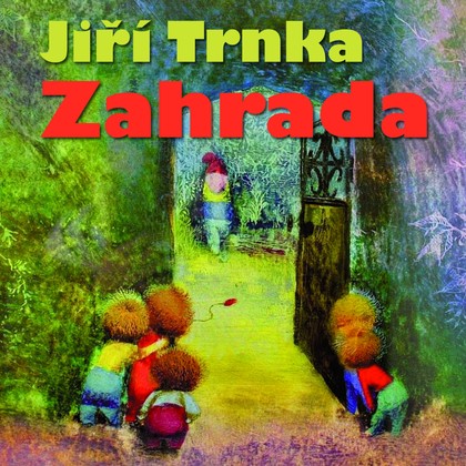 Audiokniha Zahrada - Karel Höger, Jiří Trnka