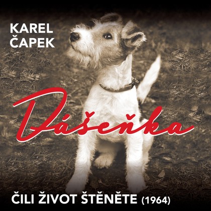 Audiokniha Dášeňka čili život štěněte (1964) - Karel Čapek, Karel Höger