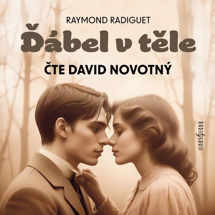 Audiokniha Ďábel v těle - Raymond Radiguet, David Novotný