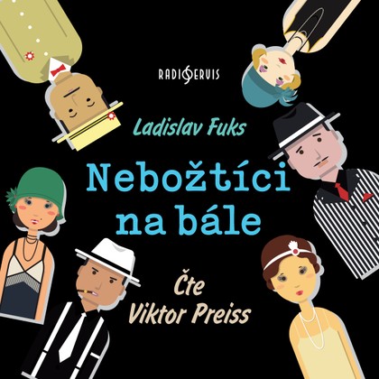 Audiokniha Nebožtíci na bále - Ladislav Fuks, Viktor Preiss