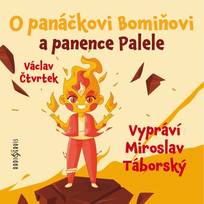 Audiokniha O panáčkovi Bomiňovi a panence Palele - Václav Čtvrtek, Miroslav Táborský