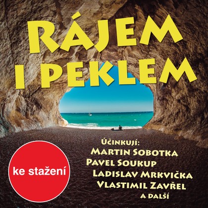 Audiokniha Rájem i peklem - Ivan Gübel, Jan Víšek, Alexej Gsöllhofer, Pavel Soukup, Gaston Šubert, Tomáš Gsöllhofer, Jiří Binek, Miloš Rozhoň, Martin Sobotka, Vlastimil Zavřel, Ilja Prachař, Ladislav Kazda, Tomáš Töpfer, Ladislav Brothánek, Otto Lackovič, Zdeněk Mahdal, Ladislav Mrkvička, Pavel Soukup, Otto Lackovič, Ladislav Mrkvička, Ilja Prachař, Otakar Batlička, Tomáš Töpfer