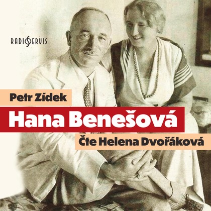 Audiokniha Hana Benešová - Petr Zídek, Helena Dvořáková