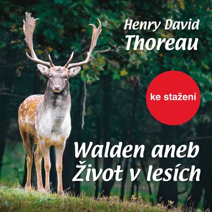 Audiokniha Walden aneb Život v lesích - Henry David Thoreau, Ladislav Mrkvička