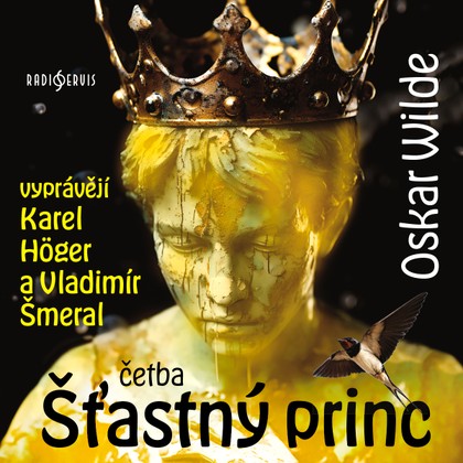 Audiokniha Šťastný princ (četba) - Karel Höger, Oscar Wilde, Vladimír Šmeral