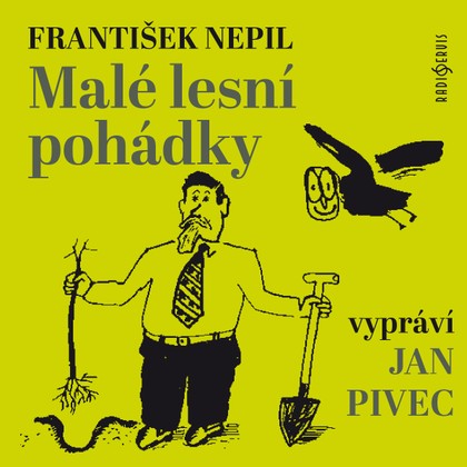 Audiokniha Malé lesní pohádky - František Nepil, Jan Pivec