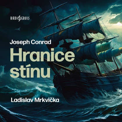 Audiokniha Hranice stínu - Joseph Conrad, Ladislav Mrkvička