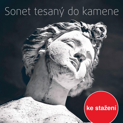 Audiokniha Sonet tesaný do kamene - Vladimír Švabík, Marek Tomažič, Nataša Baženovová, Jan Vlasák, Jiří Schwarz, Vladimír Čech, Jan Čenský, Svatopluk Skládal, Luděk Munzar, Karel Houska, Eduard Cupák, Jiří Adamíra, Antonín Hardt, Jan Vágner, Miroslav Masopust, Ilja Racek, Věra Kubánková, Daniela Kolářová, Ota Sklenčka, Viktor Preiss, Vladimír Bičík, Jan Hartl, Jaroslava Drmlová, Bedřich Prokoš, Jaroslav Konečný, Svatopluk Skopal, Alois Švehlík, Jan Berger
