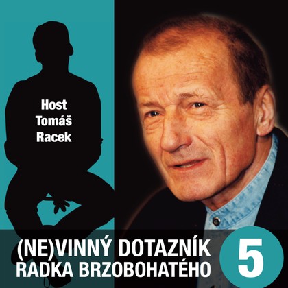 Audiokniha (Ne)vinný dotazník Radka Brzobohatého 5. - Radoslav Brzobohatý, Tomáš Racek, Radoslav Brzobohatý