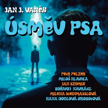 Audiokniha Úsměv psa - Dagmar Podlešáková, Josef Plechatý, Hana Doulová-Krobotová, Petr Bednář, Ladislav Reich, Claudine Končinská, Jiří Litoš, Jan Vlasák, Jan Novotný, Jan Szymik, Renáta Volfová, Miloš Hlavica, Petr Pelzer, Petr Šplíchal, Bořivoj Navrátil, Zdeňka Sajfertová, Milena Steinmasslová, Jan Vaněk