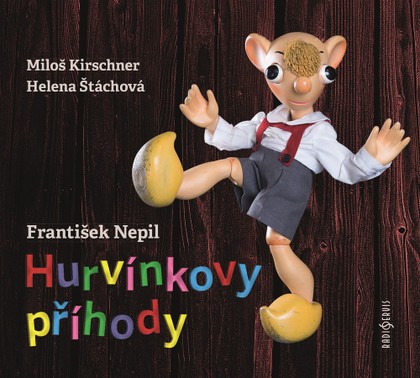Audiokniha Hurvínkovy příhody - Helena Stachová, František Nepil, Miloš Kirschner