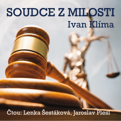 Audiokniha Soudce z milosti - Jaroslav Plesl, Ivan Klíma, Lenka Krčková
