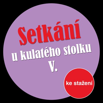Audiokniha Setkání u kulatého stolku V - Jan Klusák, Přemysl Rut, Jiří Just, Michal Lázňovský, Ester Krumbachová, Ivan Vyskočil